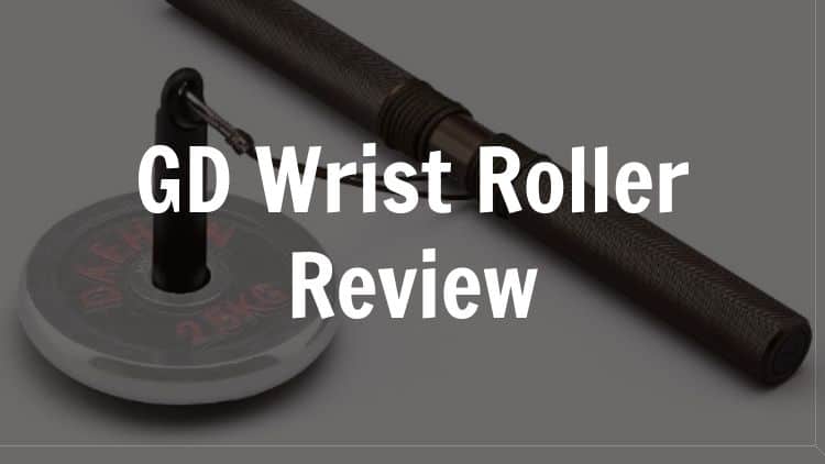 GD Wrist Roller review: Will it strengthen your forearms?