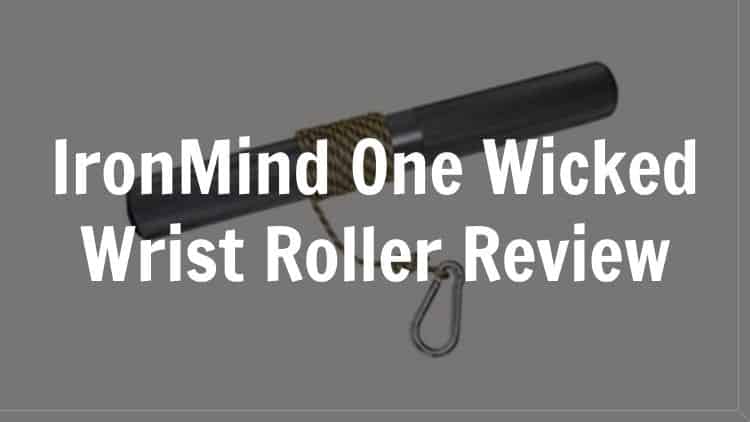 IronMind One Wicked Wrist Roller review: Worth it for your forearms?